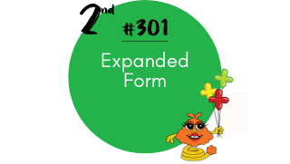 301 – Expanded Form
