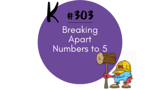 303-Break Apart Numbers to 5