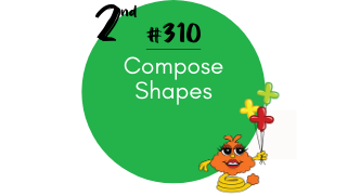 310 – Compose Shapes