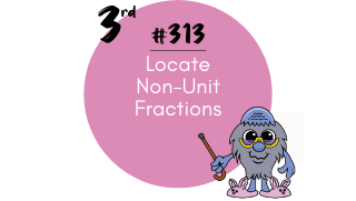 313 – Locate Non-Unit Fractions
