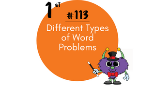 113 – Different Types of Word Problems